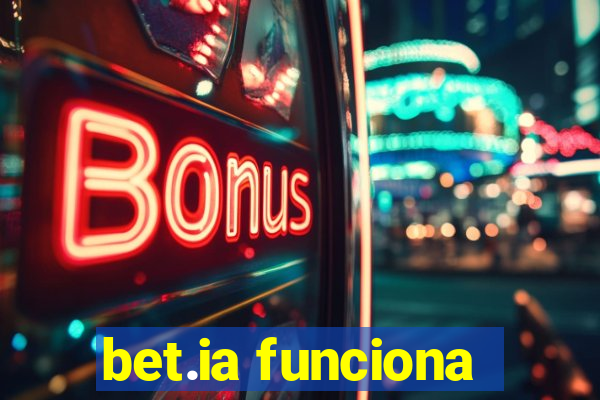 bet.ia funciona